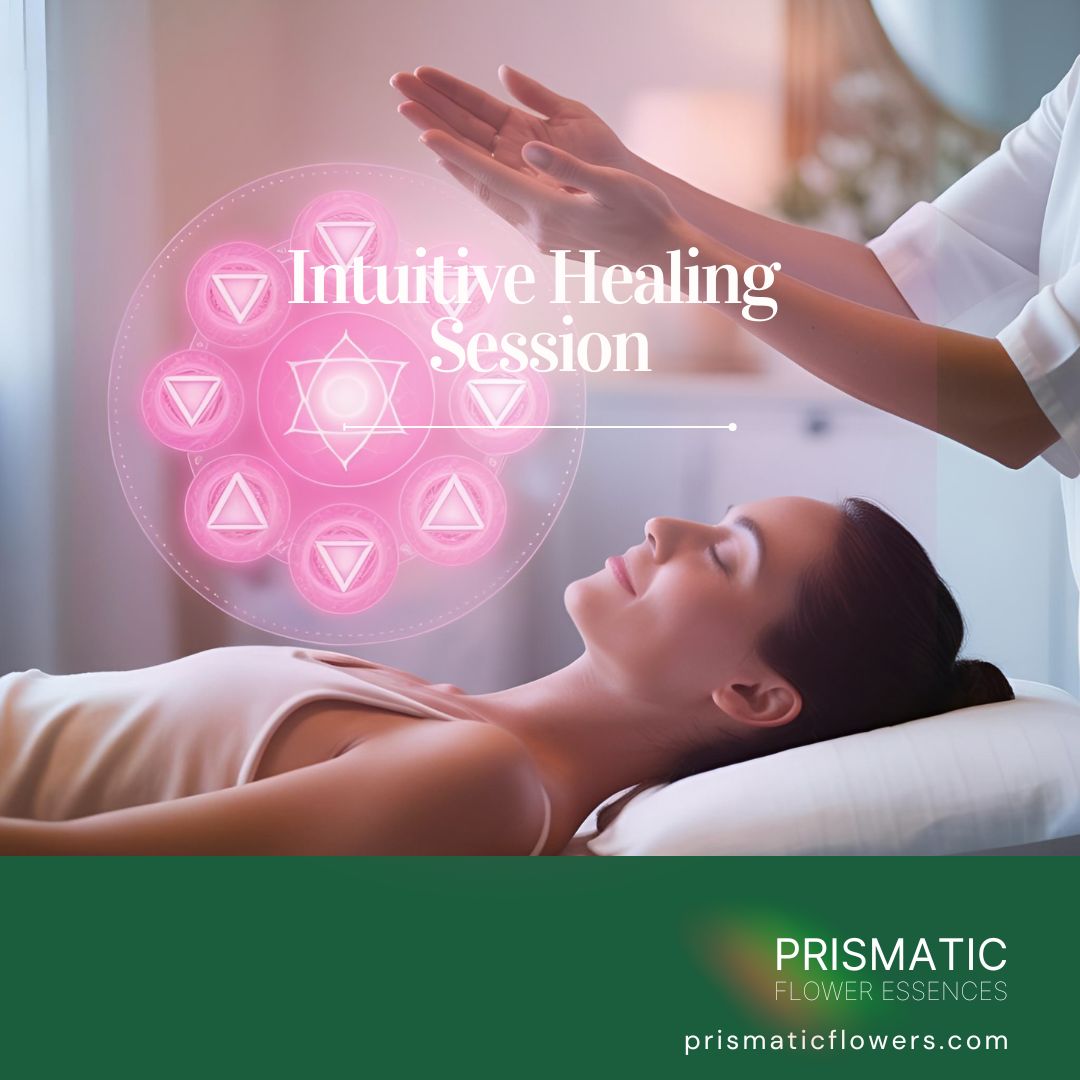 Intuitive Healing Session - Prismatic Flower Essences