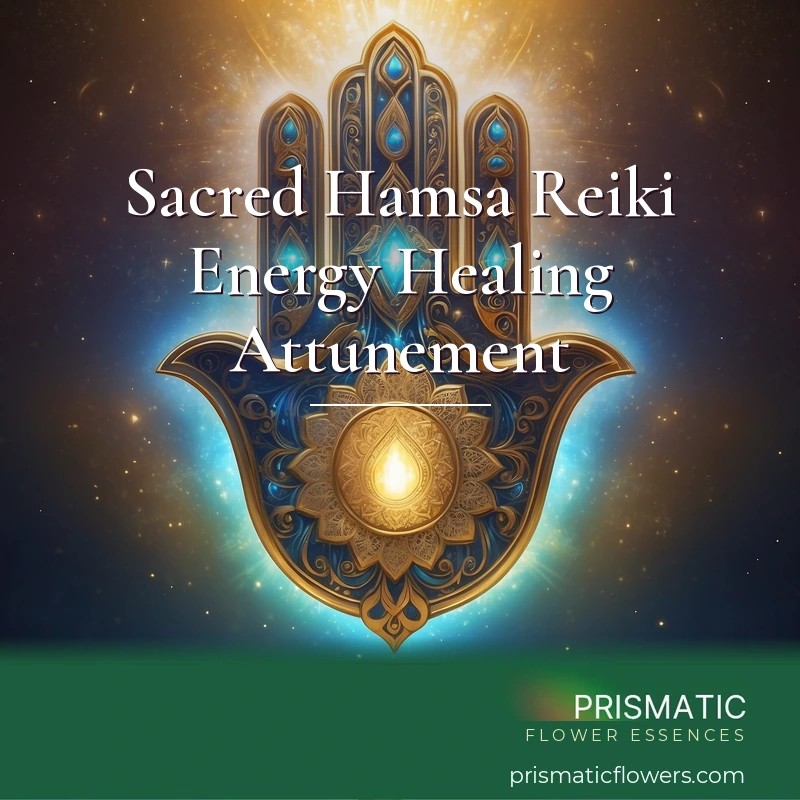 Sacred Hamsa Reiki Energy Healing Attunement - Prismatic Flower Essences